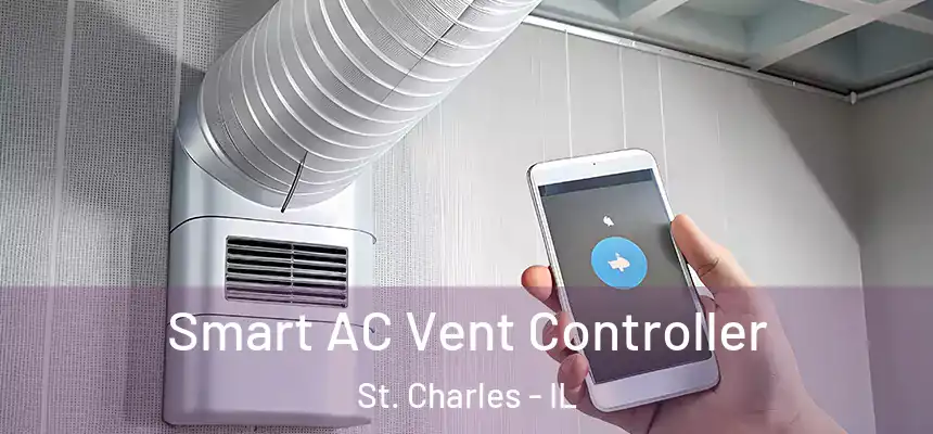  Smart AC Vent Controller St. Charles - IL